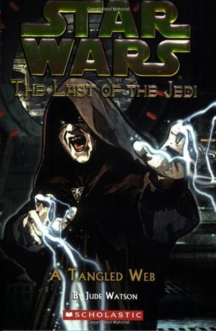 A Tangled Web (Star Wars: The Last of the Jedi, #5)
