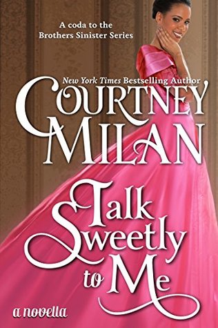 Talk Sweetly to Me (Brothers Sinister, #4.5)