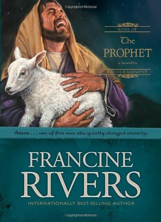 The Prophet: Amos (Sons of Encouragement, #4)