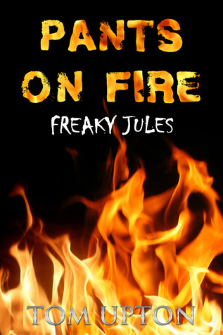 Pants on Fire (Freaky Jules #2)