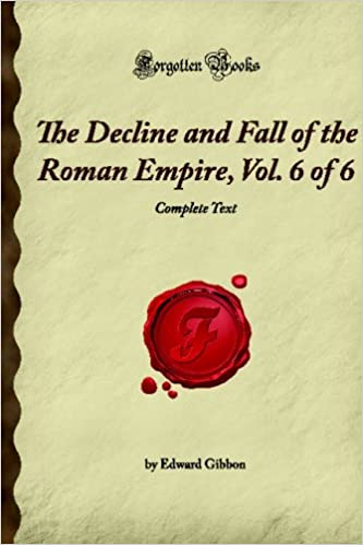 The Decline & Fall of the Roman Empire (The Decline and Fall of the Roman Empire #6)