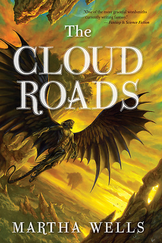 The Cloud Roads (Books of the Raksura, #1)