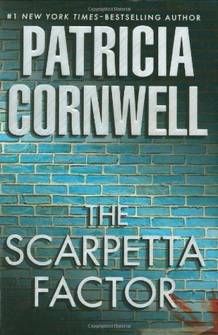 The Scarpetta Factor (Kay Scarpetta, #17)