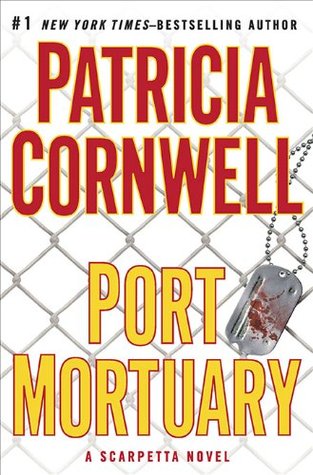Port Mortuary (Kay Scarpetta, #18)