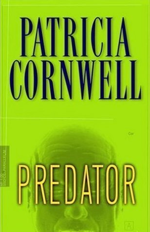 Predator (Kay Scarpetta, #14)