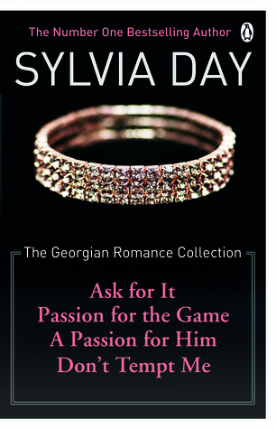 The Georgian Romance Collection: Ask for It / Passion for the Game / A Passion for Him / Don't Tempt Me