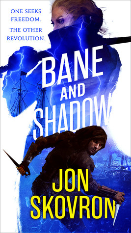 Bane and Shadow (Empire of Storms, #2)