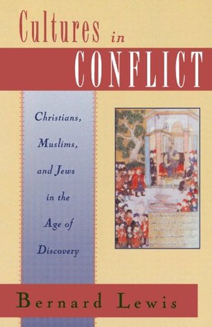 Cultures in Conflict: Christians, Muslims & Jews in the Age of Discovery