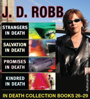 Strangers in Death / Salvation in Death / Promises in Death / Kindred in Death (In Death #26-29)