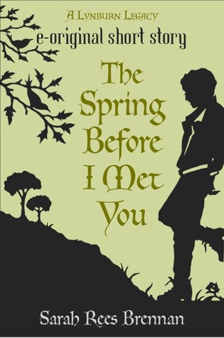 The Spring Before I Met You (The Lynburn Legacy, #0.25)