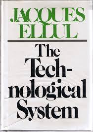 The Technological System