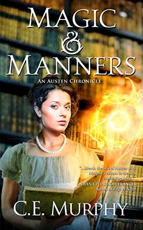 Magic and Manners (Austen Chronicle, #1)