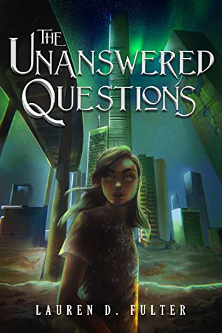 The Unanswered Questions (The Unanswered Questions, #1)