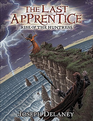 Rise of the Huntress (The Last Apprentice / Wardstone Chronicles, #7)