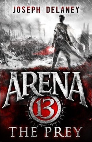 The Prey (Arena 13, #2)