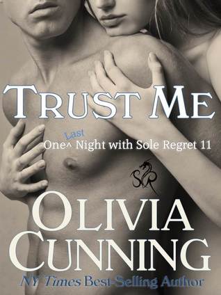 Trust Me (One Night with Sole Regret, #11)