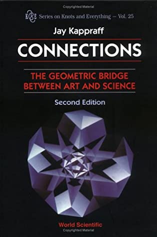 Connections: The Geometric Bridge Between Art and Science (2nd Edition)