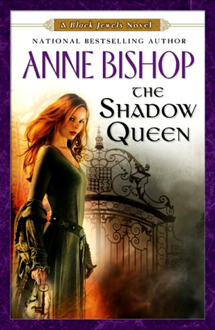 The Shadow Queen (The Black Jewels, #7)