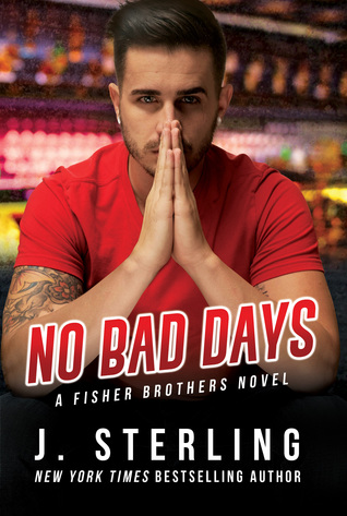 No Bad Days (Fisher Brothers, #1)