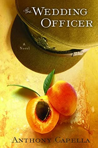 The Wedding Officer: A Novel of Culinary Seduction