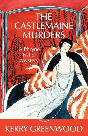 The Castlemaine Murders (Phryne Fisher, #13)