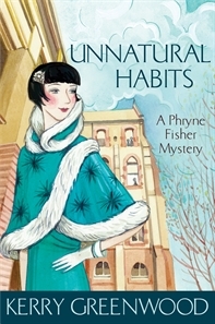 Unnatural Habits (Phryne Fisher, #19)