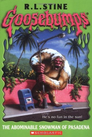 The Abominable Snowman of Pasadena  (Goosebumps, #38)