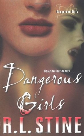 Dangerous Girls (Dangerous Girls, #1)