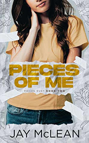 Pieces of Me (Pieces Duet, #2)