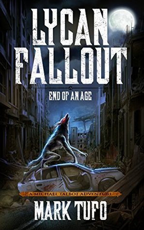 End of an Age (Lycan Fallout #3)