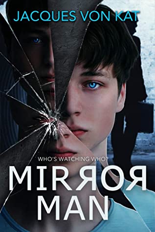Mirror Man: A young adult coming of age mystery