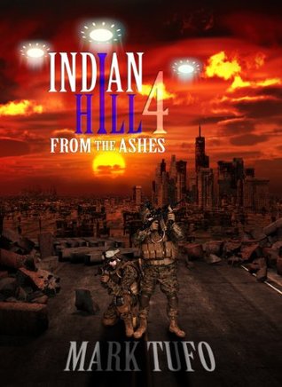 From The Ashes (Indian Hill #4)