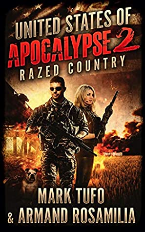 United States of Apocalypse 2: Razed Country (United States of Apocalypse, #2)