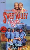 Elizabeth's Rival (Sweet Valley High, #123)