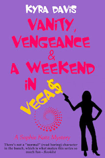 Vanity, Vengeance And A Weekend In Vegas (Sophie Katz Murder Mystery, #6)