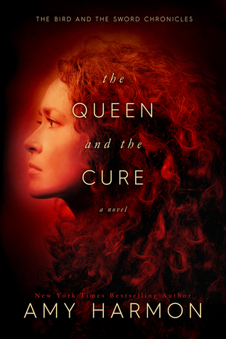 The Queen and the Cure (The Bird and the Sword Chronicles, #2)