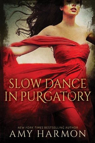 Slow Dance in Purgatory (Purgatory, #1)