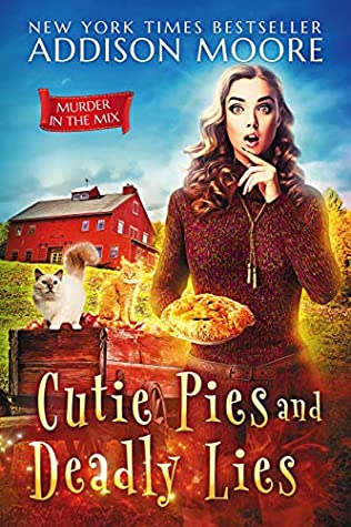 Cutie Pies and Deadly Lies (Murder in the Mix, #1)