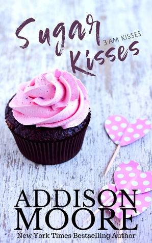 Sugar Kisses (3:AM Kisses, #3)