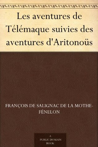 Les aventures de Télémaque suivies des aventures d'Aritonoüs