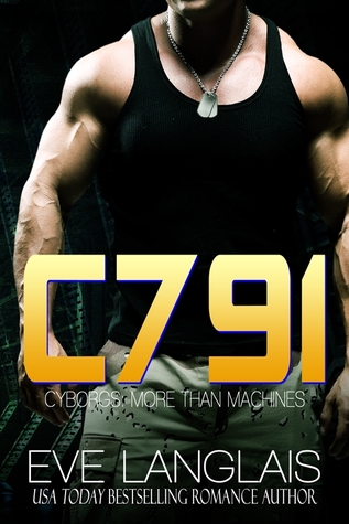 C791 (Cyborgs: More Than Machines, #1)
