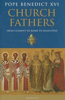 Church Fathers: From Clement of Rome to Augustine