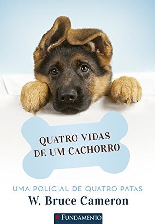 Quatro Vidas de um Cachorro: Uma Policial de Quatro Patas