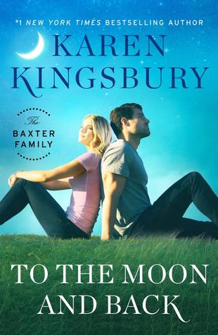 To the Moon and Back (The Baxter Family, #3)