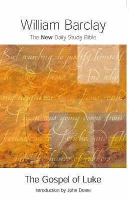 The Gospel Of Luke (New Daily Study Bible)