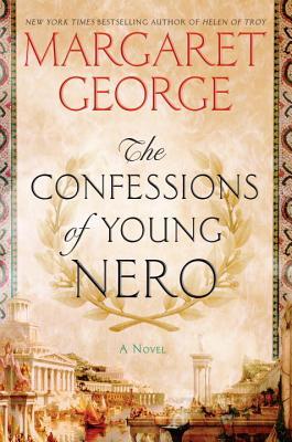 The Confessions of Young Nero (Nero, #1)
