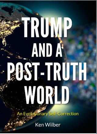 Trump and a Post-Truth World: An Evolutionary Self-Correction