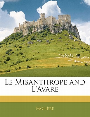 Le Misanthrope / L'Avare