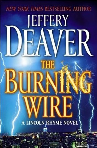 The Burning Wire (Lincoln Rhyme, #9)