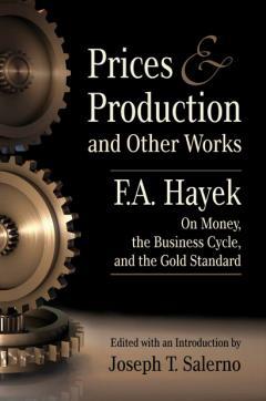 Prices and Production and Other Works